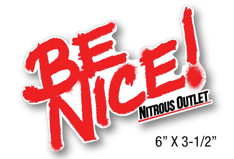 Nitrous Outlet Be Nice Promotional Decal - Contour Cut (6"x 3.5"), 00-57023