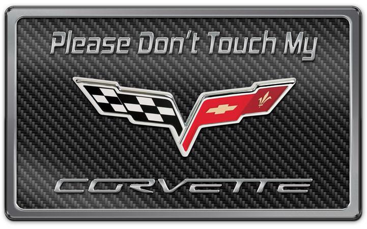 Universal, Dash Plaque,  Don't Touch My C6 Stainless Dash Plaque Black Carbon Fiber, ; Dimensions are 8''