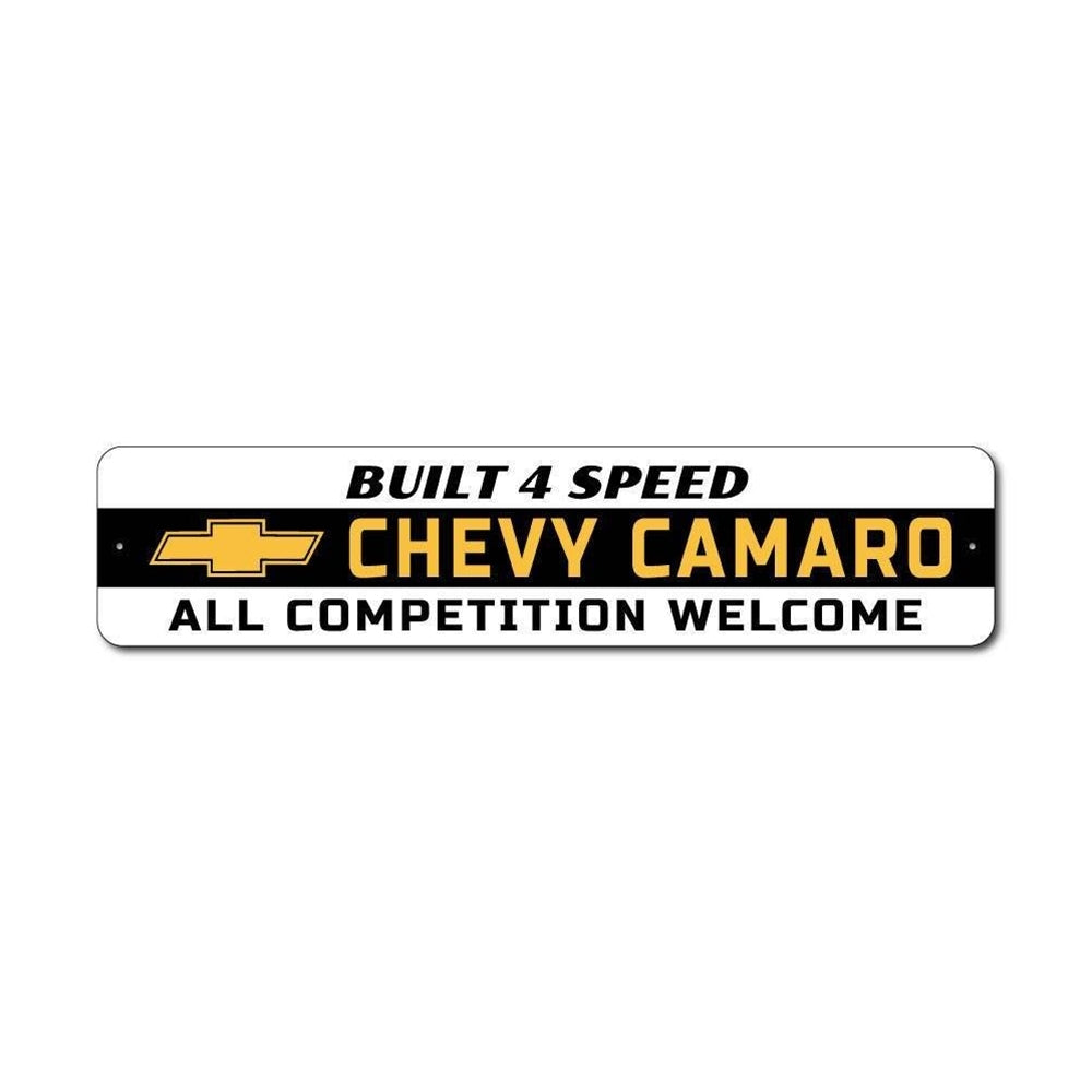 Chevy Camaro Built 4 Speed - All Competition Welcome Sign